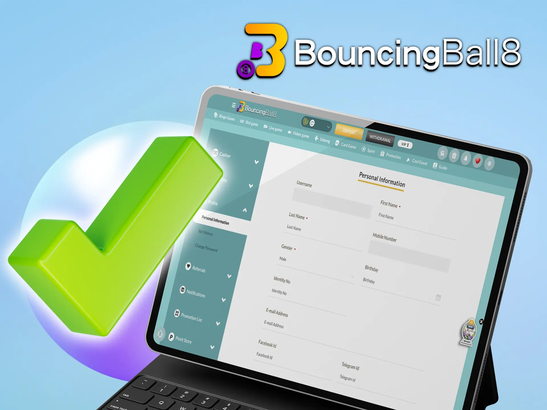 Verification in BouncingBall8 is an important point, so take it responsibly.